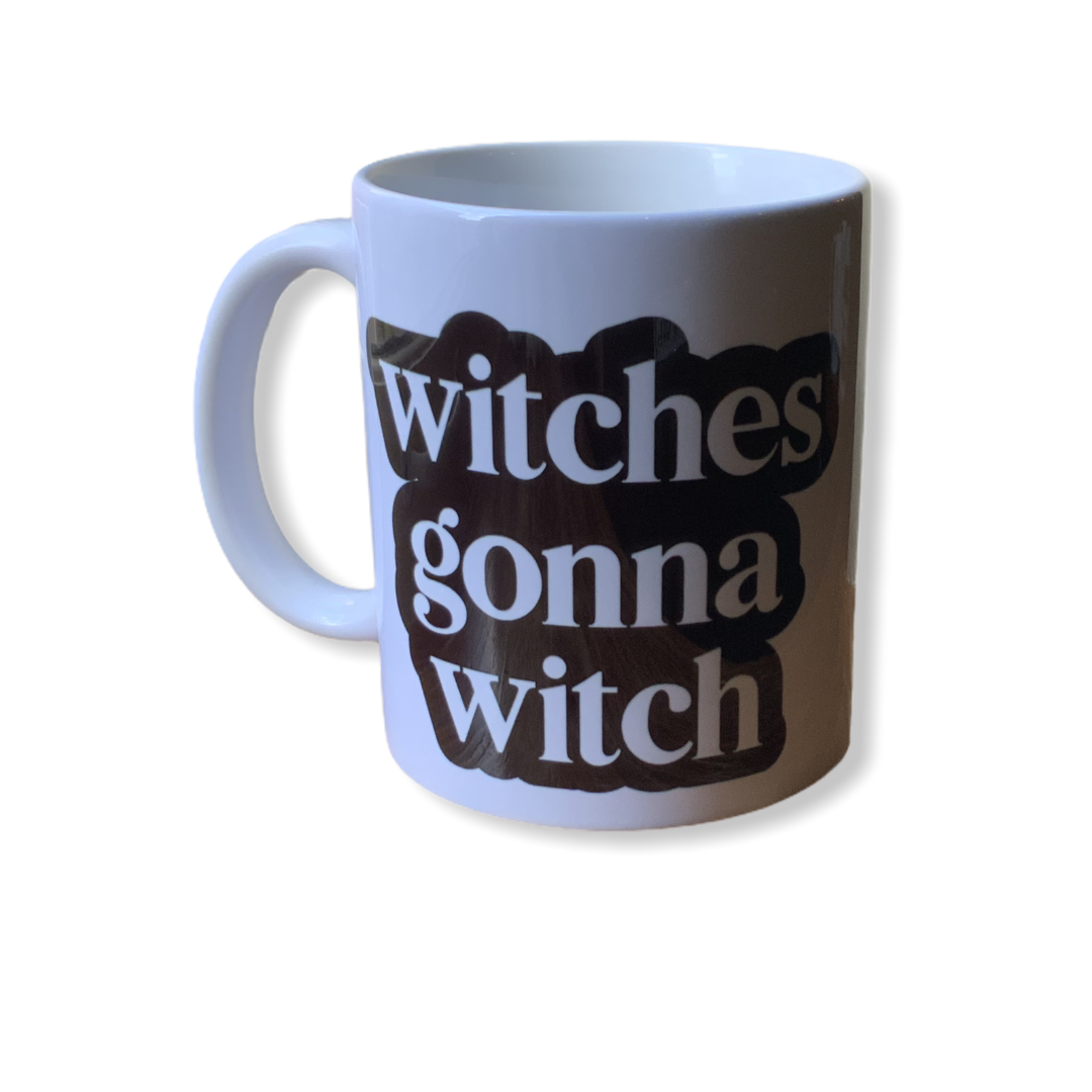 Witches Gonna Witch Mug