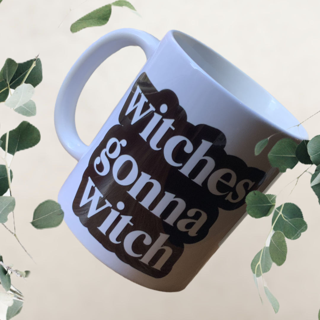 Witches Gonna Witch Mug